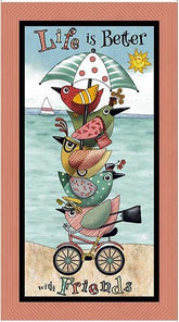 Life Is Better With Friends Bird Panel